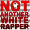 BadIdea - Not Another White Rapper